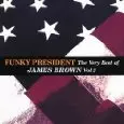 JAMES BROWN / ジェームス・ブラウン / FUNKY PRESIDENT THE VERY BEST OF JAMES BROWN :VOL.2-IMP.