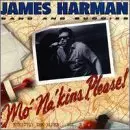 JAMES HARMAN / ジェームス・ハーマン / MO'NA'KINS, PLEASE
