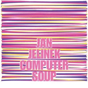 COMPUTER SOUP & JAN JELINEK / Improvisations And Edits, Tokyo 26.09.2001 
