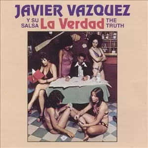 JAVIER VAZQUEZ / ハビエル・バスケス / LA VERDAD
