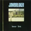 DEAR YOU/JAWBREAKER/ジョウブレイカー｜PUNK｜ディスクユニオン