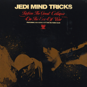 JEDI MIND TRICKS / ジェダイ・マインド・トリックス / Before The Great Collapse / On The Eve Of War (Red Vinyl 12")