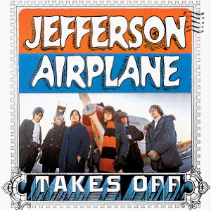 JEFFERSON AIRPLANE / ジェファーソン・エアプレイン / TAKES OFF REMASTERED