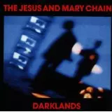 JESUS & MARY CHAIN / ジーザス&メリーチェイン / DARKLANDS (MIDPRICE)