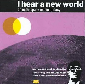 JOE MEEK & THE BLUE MEN / I HEAR A NEW WORLD (AN...