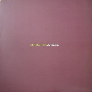JOEY BELTRAM / ジョーイ・ベルトラム / CLASSICS