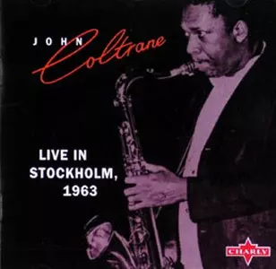 Live in Stockholm, 1963/JOHN COLTRANE/ジョン・コルトレーン｜JAZZ