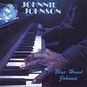JOHNNIE JOHNSON / ジョニー・ジョンソン / BLUE HAND JOHNNIE