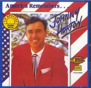 JOHNNY HORTON / ジョニー・ホートン / AMERICA REMEMBERS