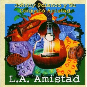 JOHNNY POLANCO / ジョニー・ポランコ / L.A. AMISTAD (SALSA)