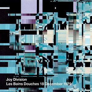 JOY DIVISION / ジョイ・ディヴィジョン / LES BAINS DOUCHES 18 DECEMBER 1979