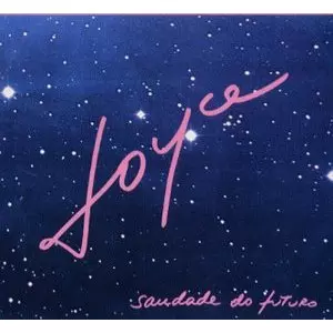 JOYCE / ジョイス (ジョイス・モレーノ) / SAUDADE DO FUTURO