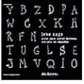 JOHN CAGE / ジョン・ケージ / CAGE: AN ALPHABET