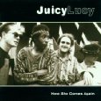 JUICY LUCY / ジューシー・ルーシー / HERE SHE COMES AGAIN