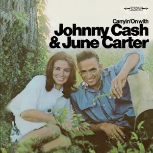JOHNNY CASH & JUNE CASH / CARRYIN' ON WITH JOHNNY CASH & JUNE CARTER