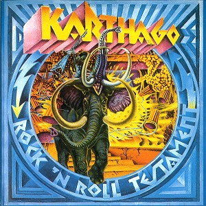 KARTHAGO (DEU) / KARTHAGO / ROCK'N'ROLL TESTAMENT