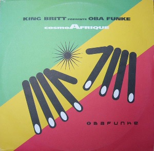 KING BRITT PRESENTS OBA FUNKE / オバ・ファンケ / COSMOAFRIQUE