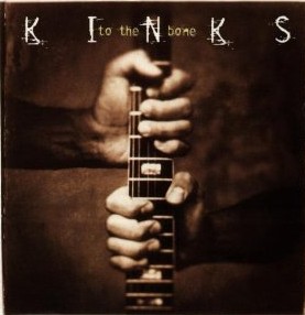 KINKS / キンクス / TO THE BONE