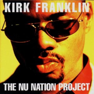 KIRK FRANKLIN / カーク・フランクリン / NU NATION PROJECT