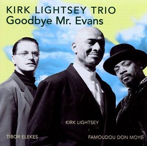 KIRK LIGHTSEY / カーク・ライトシー / Goodbye Mr Evans