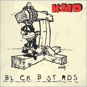 KMD / BLACK BASTARDS