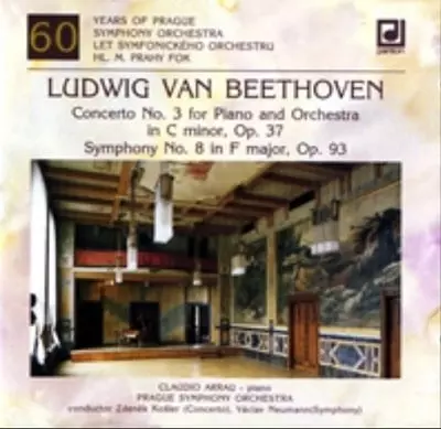 CLAUDIO ARRAU / クラウディオ・アラウ / BEETHOVEN: PIANO CONCERTO NO.3 / SYMPHONY NO.8