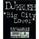 DJ KRUSH / DJクラッシュ / Big City Lover Remixes