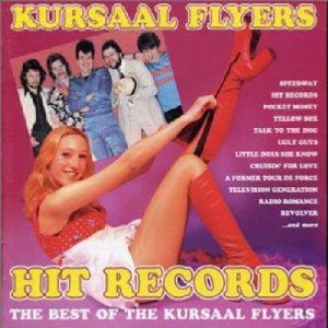 KURSAAL FLYERS / カーサル・フライヤーズ / HIT RECORDS - THE BEST OF