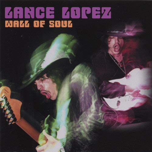 LANCE LOPEZ / ランス・ロペス / WALL OF SOUL
