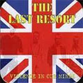 LAST RESORT / VIOLENCE IN OUR MINDS (缶ケース限定盤)