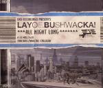 LAYO & BUSHWACKA! / ALL NIGHT LONG