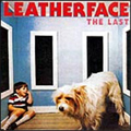 LEATHERFACE / レザーフェイス / THE LAST (レコード)