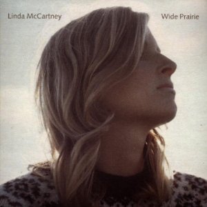 LINDA MCCARTNEY / リンダ・マッカートニー / WIDE PRAIRIE