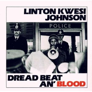 LINTON KWESI JOHNSON / リントン・クゥエシ・ジョンソン / DREAD BEAT AN' BLOOD