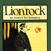 LIONROCK / AN INSTINCT FOR DETECTION