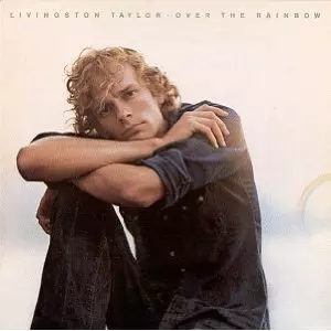 LIVINGSTON TAYLOR / リヴィングストン・テイラー / OVER THE RAINBOW