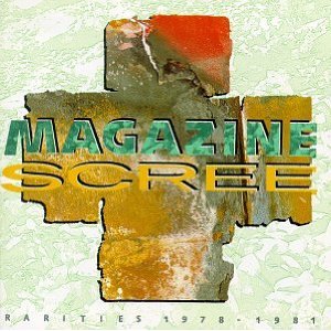 SCREE: RARITIES 1978-1981/MAGAZINE/マガジン｜ROCK / POPS /  INDIE｜ディスクユニオン・オンラインショップ｜diskunion.net
