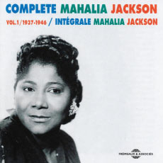 MAHALIA JACKSON / マヘリア・ジャクソン / COMPLETE MAHALIA JACKSON VOL.1: 1937-1946