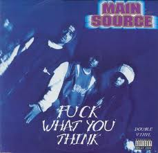 MAIN SOURCE / FUCK WHAT YOU THINK アナログ2LP