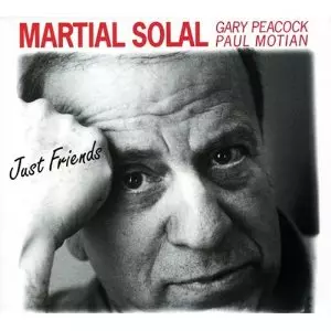 MARTIAL SOLAI / Just Friends