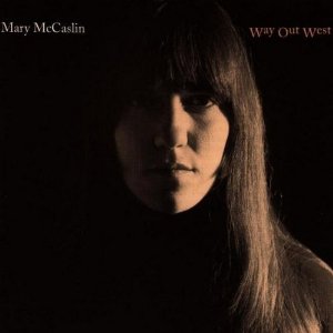 MARY MCCASLIN / WAY OUT WEST
