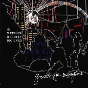 MATTHEW HERBERT BIG BAND / マシュー・ハーバート・ビッグバンド / GOODBYE SWINGTIME