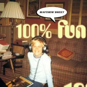 MATTHEW SWEET / マシュー・スウィート / 100% FUN - USA