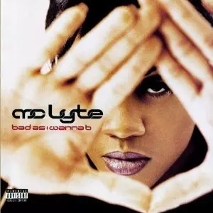 MC LYTE / MCライト / BAD AS I WANNA B