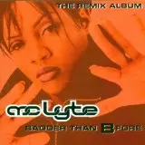 MC LYTE / MCライト / BADDER THAN BEFORE - REMIX