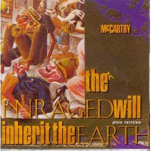 MCCARTHY / マッカーシー / THE ENRAGED WILL INHERIT