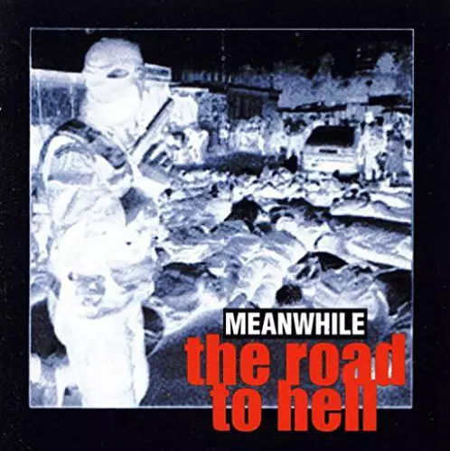 MEANWHILE (SWE) / ROAD TO HELL