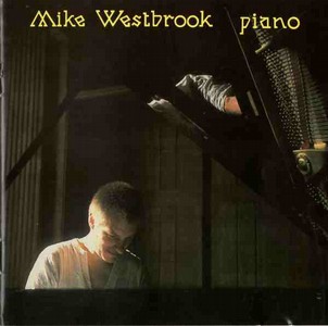 MIKE WESTBROOK / マイク・ウェストブルック / Piano