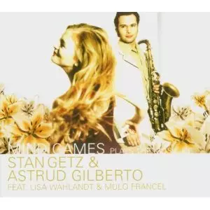 MINDGAMES / M!NDGAMES / Music of Stan Getz