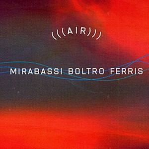 MIRABASSI/BOLTRO/FERRIS / AIR